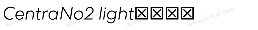 CentraNo2 light字体转换 CentraNo2 light字体转换